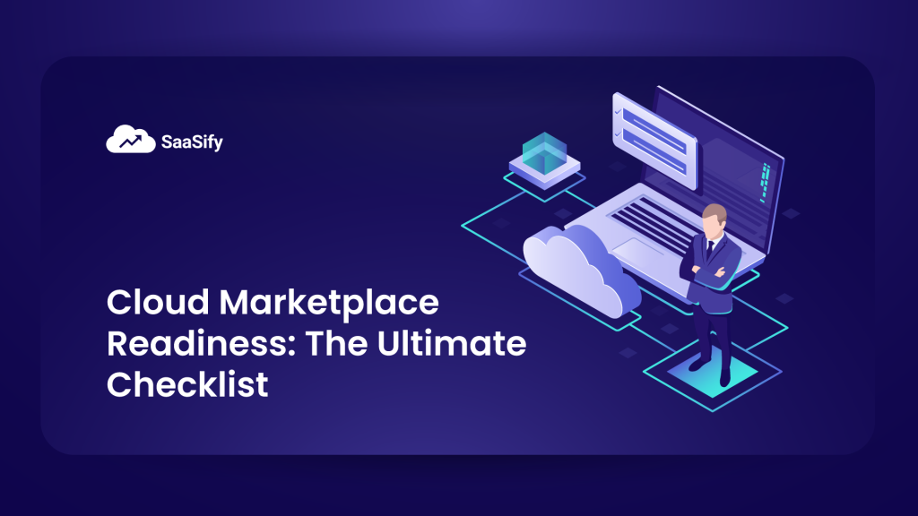 5 Point Checklist To Start Your Cloud Marketplace Journey