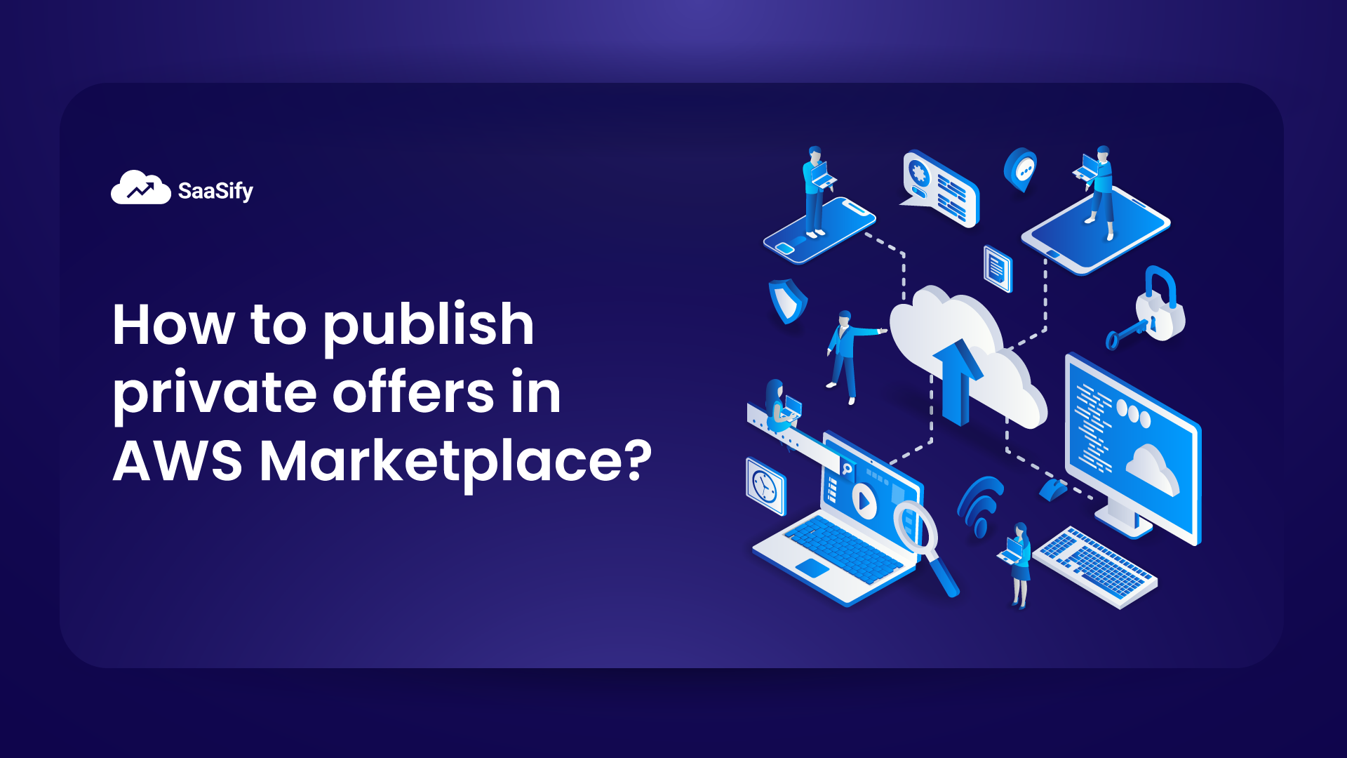 14 steps to publish private offers in AWS Marketplace for success