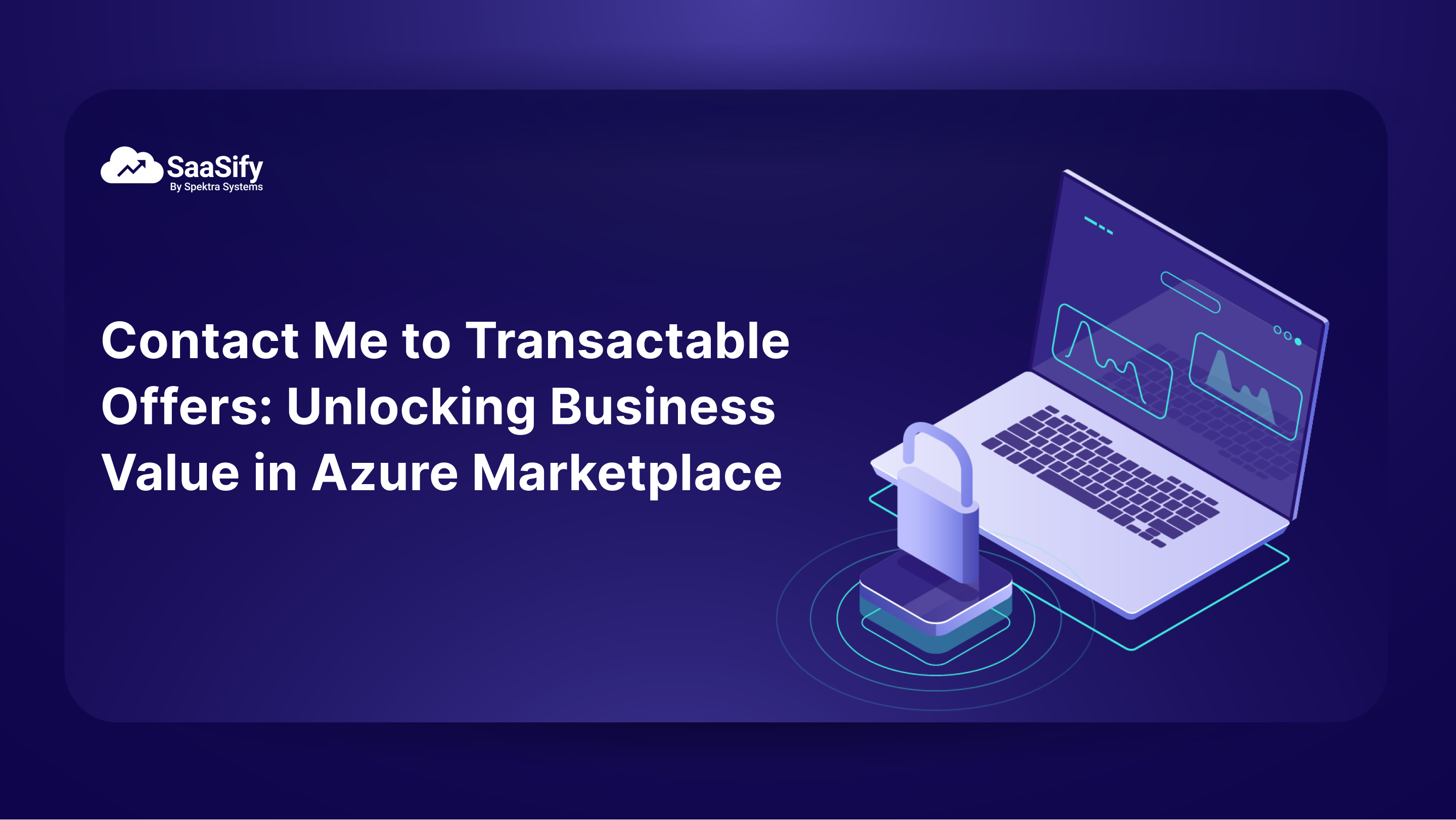 Contact Me to Transactable Offers: 5 Ways to Unlock Business Value in Azure Marketplace