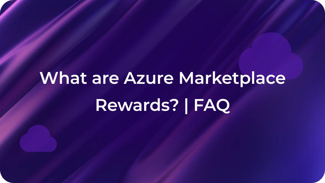 What are Azure Marketplace Rewards? | FAQ