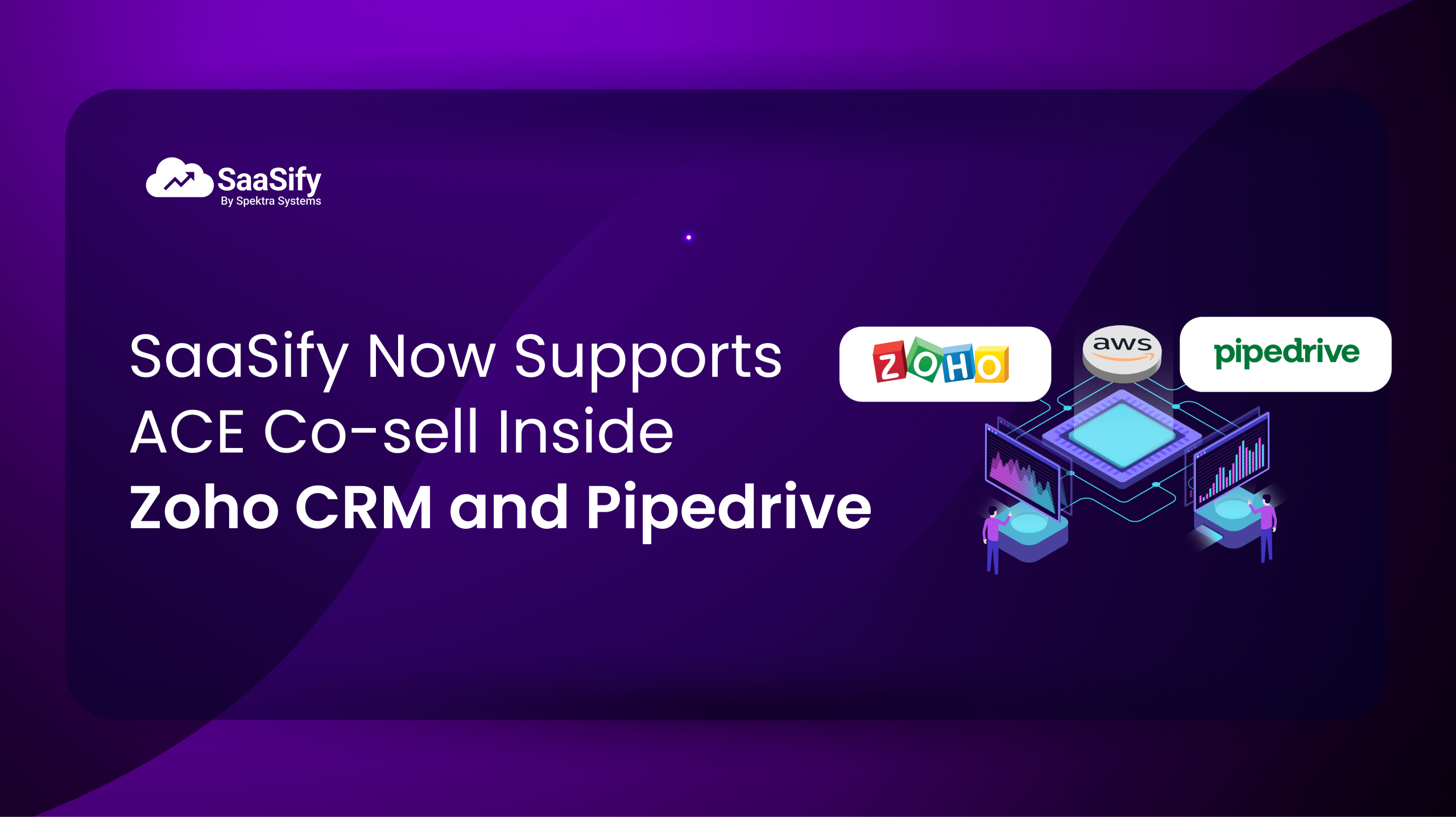 SaaSify Now Supports ACE Co-sell Inside Zoho CRM and Pipedrive